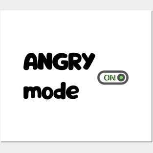 Angry mode Posters and Art